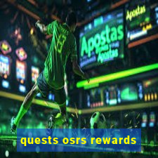 quests osrs rewards